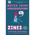 Notes from Underground: Zines and the Politics of Alternative Culture - Paperback