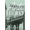 Anti-Hero - Paperback