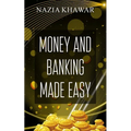 Money and Banking Made Easy - Paperback
