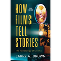 How Films Tell Stories: The Narratology of Cinema - Paperback