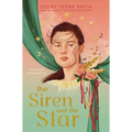 The Siren and the Star - Hardcover