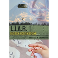 L.I.A.R. (Love Is Always Right) - Hardcover