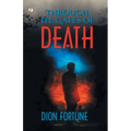 Through the Gates of Death - Paperback