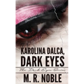 Karolina Dalca, Dark Eyes - Paperback