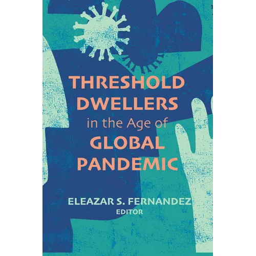 Threshold Dwellers in the Age of Global Pandemic - Paperback