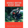 Knuckle Busting Bloody Breed - Hardcover