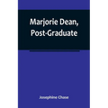 Marjorie Dean, Post-Graduate - Paperback
