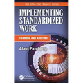 Implementing Standardized Work: Training and Auditing - Paperback
