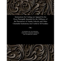 Instructions for Cutting Out Apparel for the Poor; Principally Intended for the Affiftance of the Patronesses of Sunday Schools, and Other Charitable - Paperback