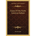 Games Of The North American Indians - Paperback