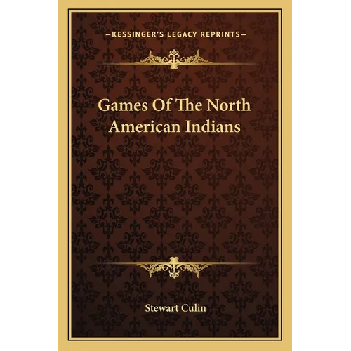 Games Of The North American Indians - Paperback