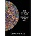 The Invention of Race in the European Middle Ages - Paperback