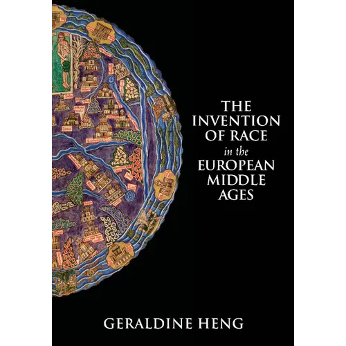 The Invention of Race in the European Middle Ages - Paperback