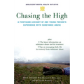 Chasing the High: A Firsthand Account of One Young Person's Experience with Substance Abuse - Paperback