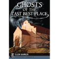 Ghosts of the Last Best Place - Paperback