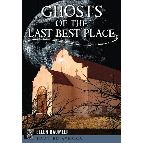 Ghosts of the Last Best Place - Paperback