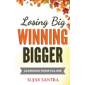 Losing Big Winning Bigger: Learnings from failure - Paperback