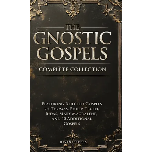 The Gnostic Gospels Complete Collection - Hardcover