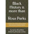 Black History is More than Rosa Parks: 15 More Uncommon Biographies from America and the World - Paperback