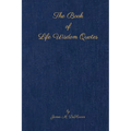 The Book of Life Wisdom Quotes - Paperback