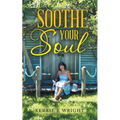 Soothe Your Soul - Paperback