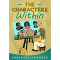 The Characters Within - Hardcover