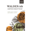 Walden-ish: A Woman's Adaptation of Henry David Thoreau's "Walden" - Hardcover