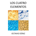 Los Cuatro Elementos - Paperback