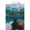God Walk: A Journey of Love and Courage - Paperback