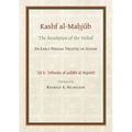 The Kashf Al-Mahjub: The 'Revelation of the Veiled' of Ali B. 'Uthman Al-Jullãbi Hujwiri. an Early Persian Treatise on Sufism - Paperback
