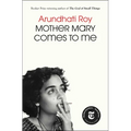 Mother Mary Comes to Me - Hardcover