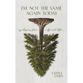 I'm Not the Same Again Today - Paperback