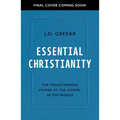 Essential Christianity: The Heart of the Gospel in Ten Words - Paperback