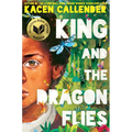 King and the Dragonflies (Scholastic Gold) - Hardcover