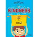 How Kindness was Lost and Found - Paperback