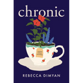 Chronic: A Memoir - Paperback