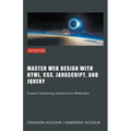 Master Web Design with HTML, CSS, JavaScript, and jQuery - Paperback