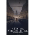 A Festive Verisimilitude - Paperback