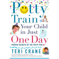 Potty Train Your Child in Just One Day: Potty Train Your Child in Just One Day - Paperback