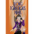 Along Torturous Paths - Paperback