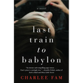 Last Train to Babylon - Paperback