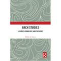 Bach Studies: Liturgy, Hymnology, and Theology - Paperback