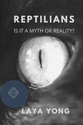 Reptilians: Is It a Myth or Reality? - Paperback
