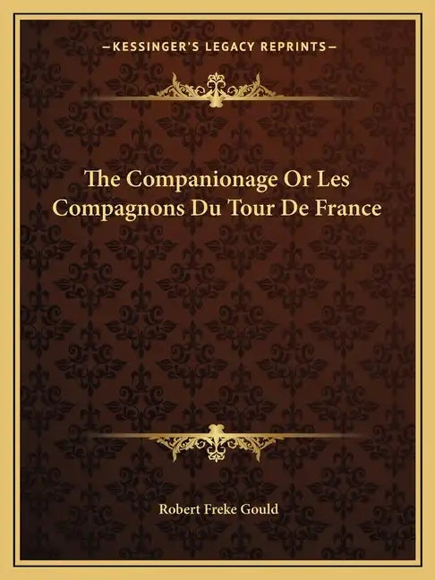 The Companionage or Les Compagnons Du Tour de France - Paperback