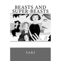 Beasts and Super-Beasts - Paperback