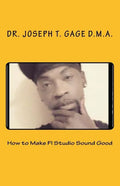 How to Make Fl Studio Sound Good - Paperback