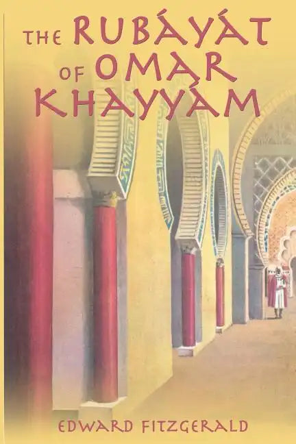 The Rubayat of Omar Khayyam - Paperback