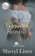 Her Passionate Promise: Women Of Park Manor - Paperback