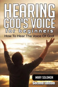 Hearing God's Voice: How To Hear The Voice Of God - Paperback