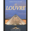 El Louvre: La historia y legado del museo de arte m疽 famoso del mundo - Paperback